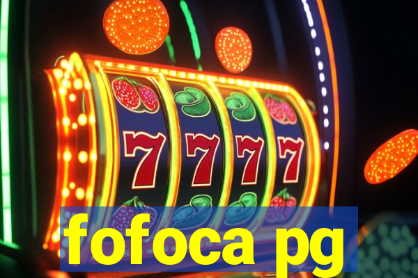 fofoca pg